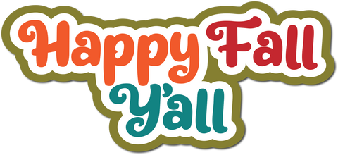 Happy Fall Yall - Scrapbook Page Title Sticker