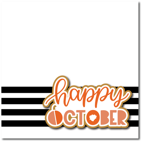 Happy October  - Printed Premade Scrapbook Page 12x12 Layout