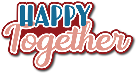 Happy Together - Scrapbook Page Title Sticker