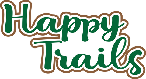 Happy Trails - Scrapbook Page Title Sticker