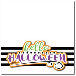 Hello Halloween  - Printed Premade Scrapbook Page 12x12 Layout