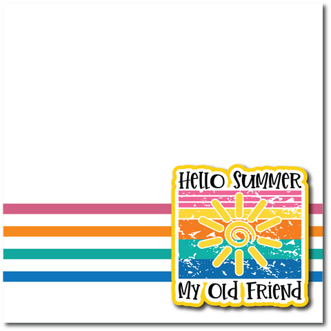 Hello Summer My Old Friend - Printed Premade Scrapbook Page 12x12 Layout