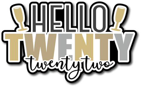 Hello Twenty Twenty Two - 2022 - Scrapbook Page Title Sticker