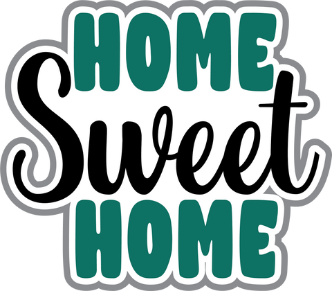Home Sweet Home - Scrapbook Page Title Sticker