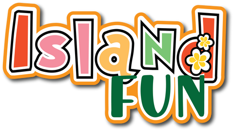Island Fun - Scrapbook Page Title Sticker