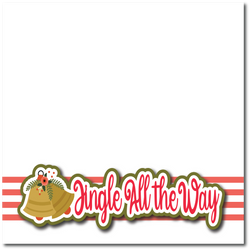 Jingle All The Way - Printed Premade Scrapbook Page 12x12 Layout