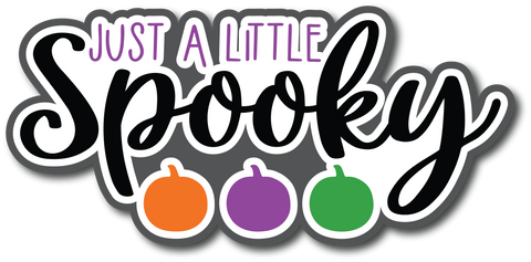 Just a Little Spooky - Scrapbook Page Title Sticker