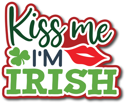 Kiss Me I'm Irish - Scrapbook Page Title Sticker