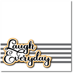 Laugh Everyday - Printed Premade Scrapbook Page 12x12 Layout
