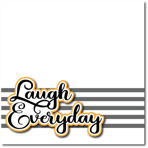 Laugh Everyday - Printed Premade Scrapbook Page 12x12 Layout