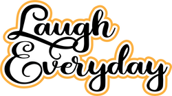Laugh Everyday - Scrapbook Page Title Sticker