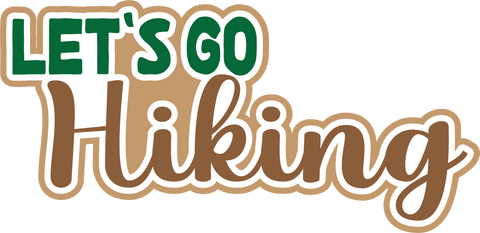 Let's Go Hiking - Scrapbook Page Title Sticker