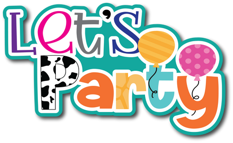 Let's Party - Scrapbook Page Title Sticker