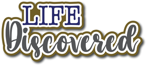 Life Discovered - Scrapbook Page Title Sticker