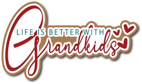 Life is Better with Grandkids - Scrapbook Page Title Sticker
