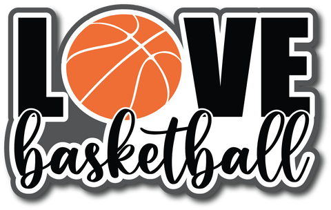 Love Basketball - Scrapbook Page Title Sticker
