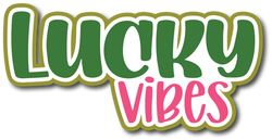 Lucky Vibes - Scrapbook Page Title Sticker