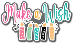 Make a Wish - Scrapbook Page Title Sticker