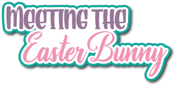 Meeting the Easter Bunny - Scrapbook Page Title Sticker