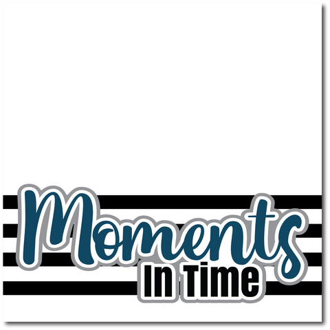 Moments in Time - Printed Premade Scrapbook Page 12x12 Layout