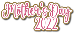 Mother's Day 2022 - Scrapbook Page Title Sticker