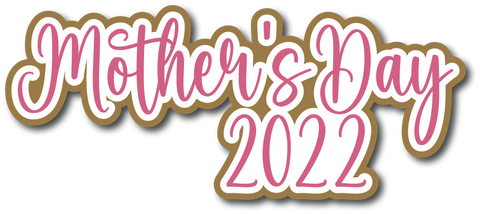 Mother's Day 2022 - Scrapbook Page Title Sticker