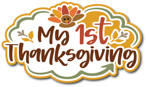 My 1st Thanksgiving - Scrapbook Page Title Sticker