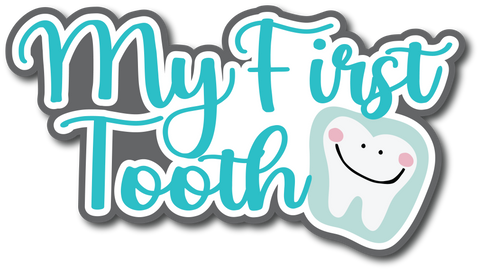 My First Tooth - Scrapbook Page Title Sticker