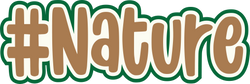 #Nature - Scrapbook Page Title Sticker