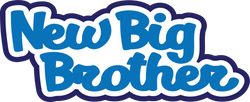 New Big Brother - Scrapbook Page Title Sticker