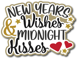 New Years Wishes and Midnight Kisses - Scrapbook Page Title Sticker