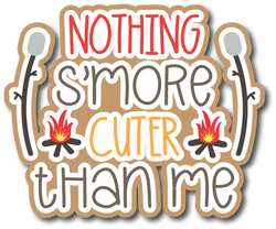 Nothing S'More Cuter Than Me - Scrapbook Page Title Sticker