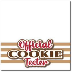 Official Cookie Tester - Printed Premade Scrapbook Page 12x12 Layout