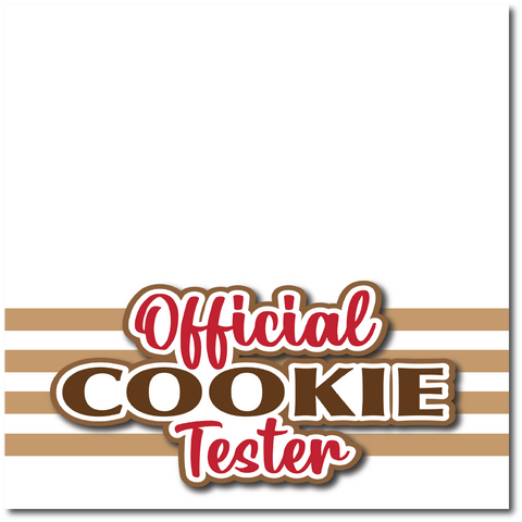 Official Cookie Tester - Printed Premade Scrapbook Page 12x12 Layout