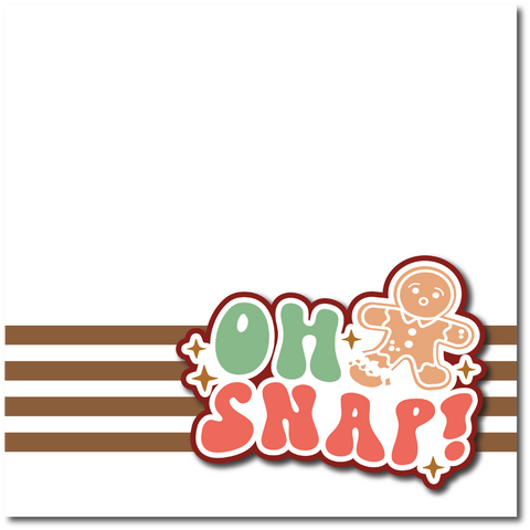 Oh Snap - Printed Premade Scrapbook Page 12x12 Layout