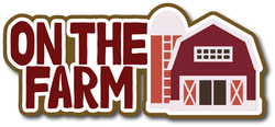 On the Farm - Scrapbook Page Title Sticker