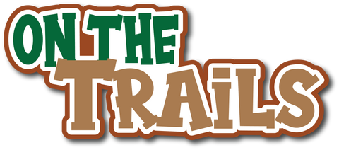 On the Trails - Scrapbook Page Title Sticker