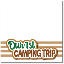Our 1st Camping Trip - Printed Premade Scrapbook Page 12x12 Layout