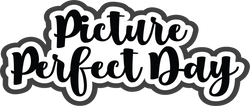 Picture Perfect Day - Scrapbook Page Title Sticker