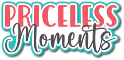 Priceless Moments - Scrapbook Page Title Sticker