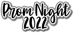 Prom Night 2022 - Scrapbook Page Title Sticker