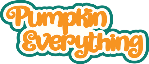 Pumpkin Everything - Scrapbook Page Title Sticker