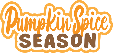 Pumpkin Spice Season - Scrapbook Page Title Sticker