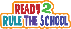 Ready 2 Rule the School - Scrapbook Page Title Sticker