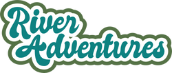 River Adventures - Scrapbook Page Title Sticker