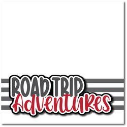 Road Trip Adventures - Printed Premade Scrapbook Page 12x12 Layout