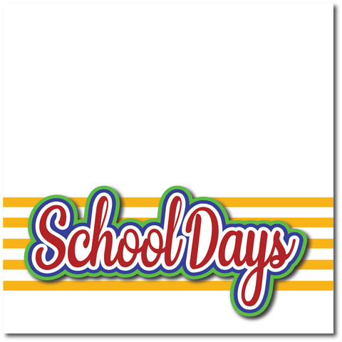School Days - Printed Premade Scrapbook Page 12x12 Layout