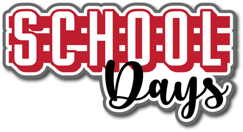 School Days - Scrapbook Page Title Sticker