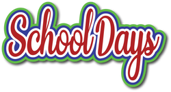 School Days - Scrapbook Page Title Sticker