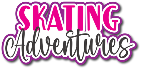 Skating Adventures - Scrapbook Page Title Sticker